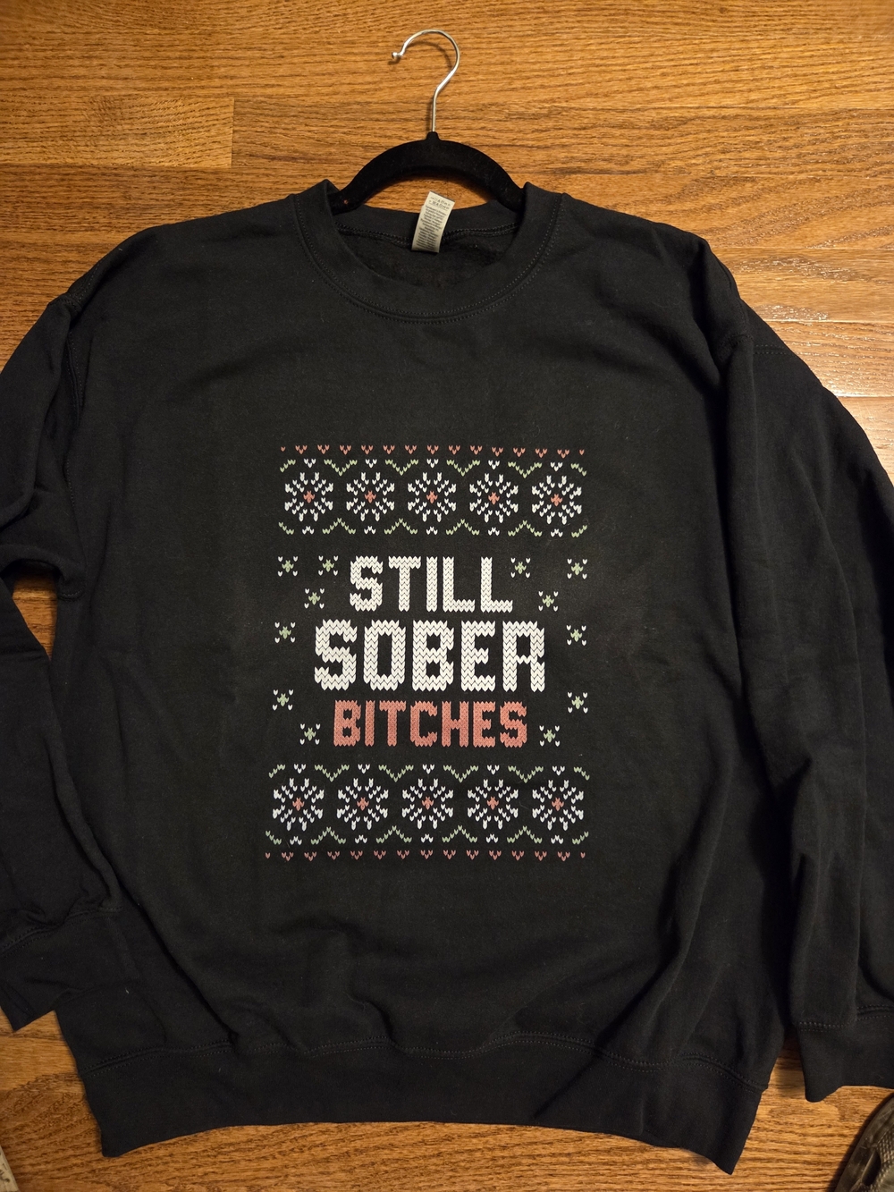 "Still Sober Bitches" Black Graphic Sweatshirt, Large